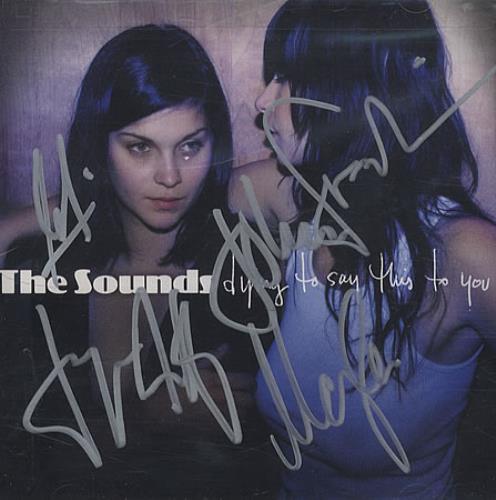 The Sounds Dying To Say This To You - Autographed CD album (CDLP) US ND2CDDY390932