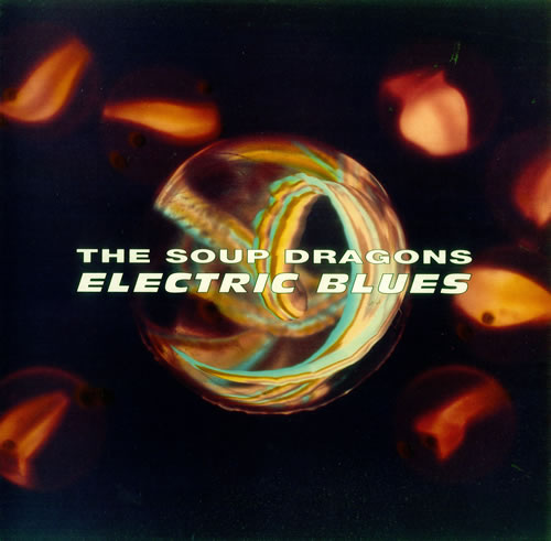 The Soup Dragons Electric Blues 12" vinyl single (12 inch record / Maxi-single) UK DRA12EL450178