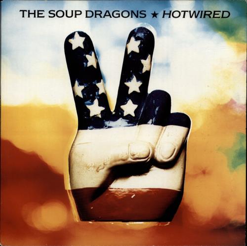 The Soup Dragons Hotwired vinyl LP album (LP record) UK DRALPHO271503
