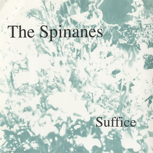 The Spinanes Suffice 7" vinyl single (7 inch record / 45) US T0O07SU507963