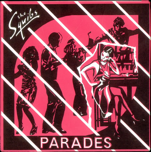The Squibs Parades 7" vinyl single (7 inch record / 45) UK S7807PA501789