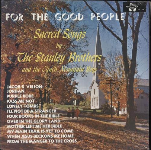 The Stanley Brothers For The Good People - Sealed vinyl LP album (LP record) US T79LPFO744604