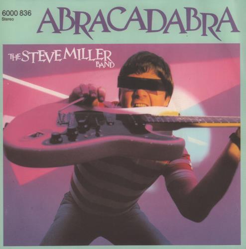 The Steve Miller Band Abracadabra 7" vinyl single (7 inch record / 45) German SBM07AB661613