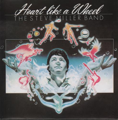 The Steve Miller Band Heart Like A Wheel 7" vinyl single (7 inch record / 45) UK SBM07HE610539