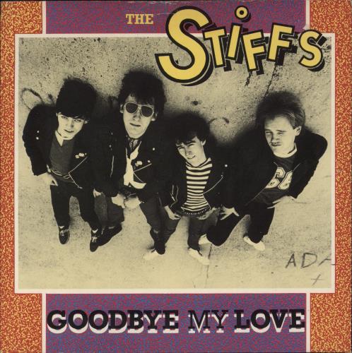 The Stiffs Goodbye My Love - VG 7" vinyl single (7 inch record / 45) UK S-F07GO871413