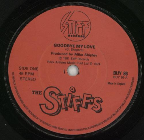The Stiffs Goodbye My Love - VG 7" vinyl single (7 inch record / 45) UK S-F07GO871413