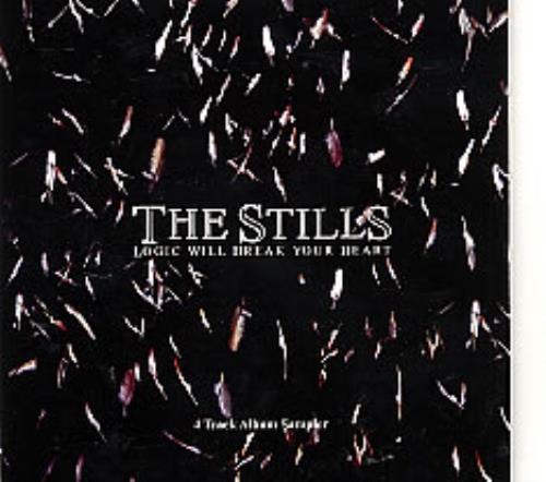 The Stills Logic Will Break Your Heart - Album Sampler CD single (CD5 / 5") UK TA-C5LO272004