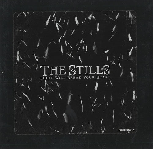 The Stills Logic Will Break Your Heart CD album (CDLP) US TA-CDLO440063