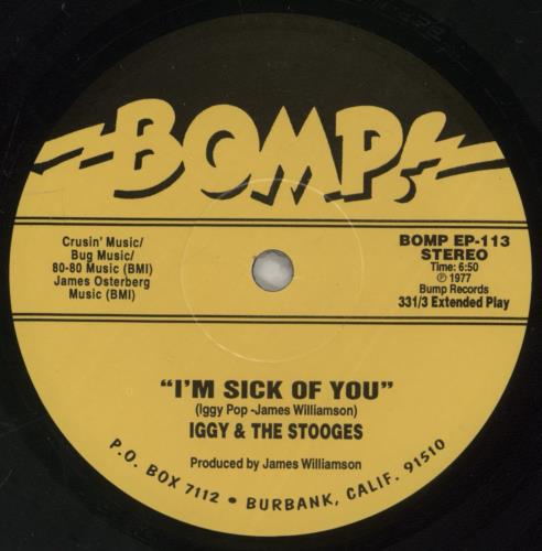 The Stooges I'm Sick Of You! 7" vinyl single (7 inch record / 45) US TSG07IM890260