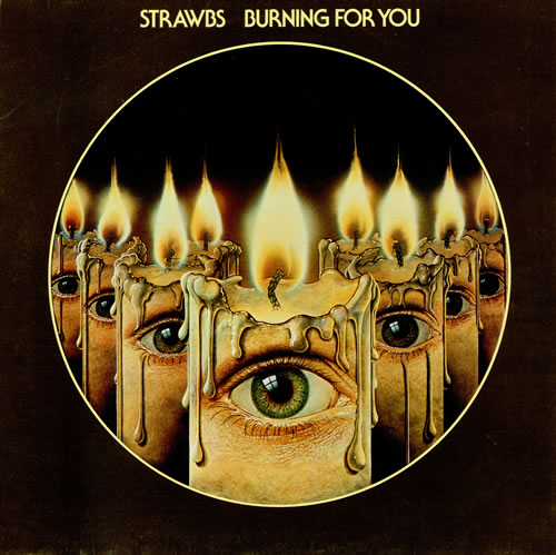 The Strawbs Burning For You vinyl LP album (LP record) UK SRBLPBU461741