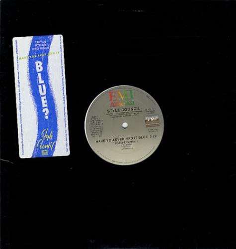 The Style Council Have You Ever Had It Blue 12" vinyl single (12 inch record / Maxi-single) US STY12HA101203