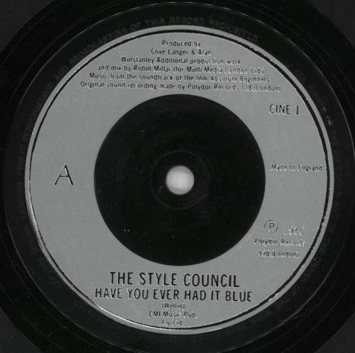 The Style Council Have You Ever Had It Blue 7" vinyl single (7 inch record / 45) UK STY07HA512552