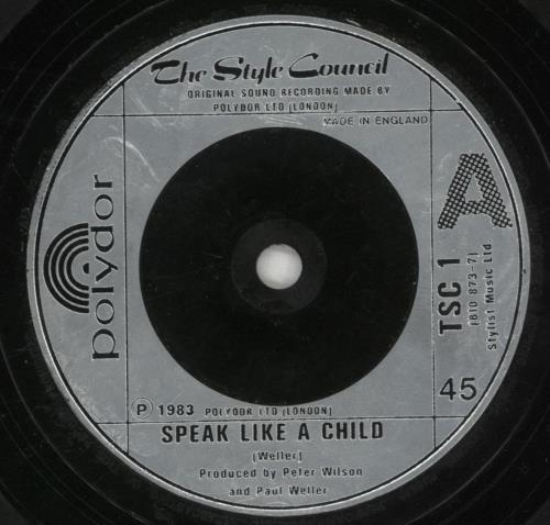 The Style Council Speak Like A Child 7" vinyl single (7 inch record / 45) UK STY07SP42556