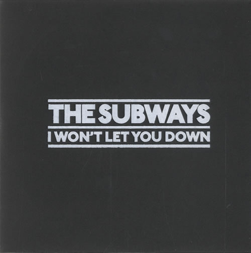 The Subways I Won't Let You Down CD single (CD5 / 5") UK THXC5IW453038