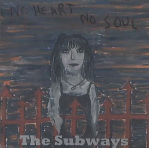 The Subways No Heart No Soul CD-R acetate UK THXCRNO343491