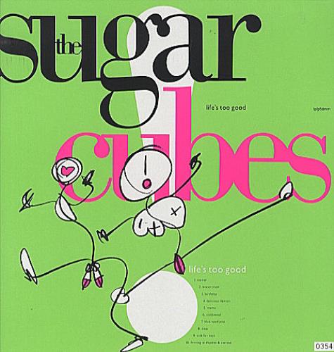 The Sugarcubes Life's Too Good vinyl LP album (LP record) UK SUGLPLI437148