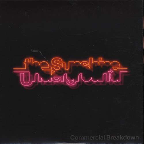 The Sunshine Underground Commercial Breakdown 7" vinyl single (7 inch record / 45) UK SU-07CO395656