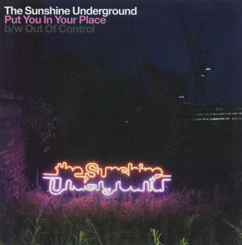 The Sunshine Underground Put You In Your Place 7" vinyl single (7 inch record / 45) UK SU-07PU820995
