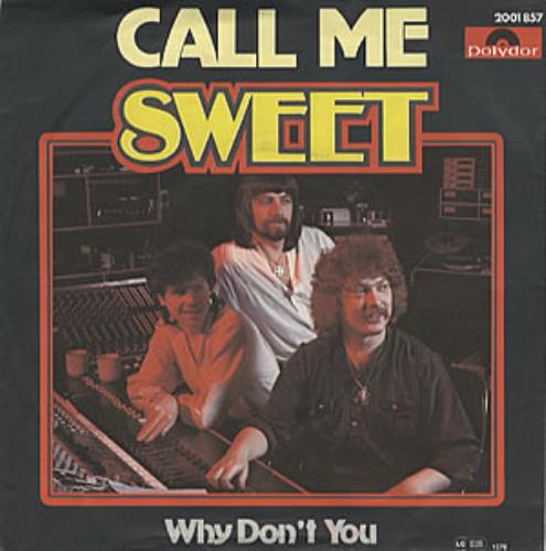 The Sweet Call Me 7" vinyl single (7 inch record / 45) German SWT07CA166726
