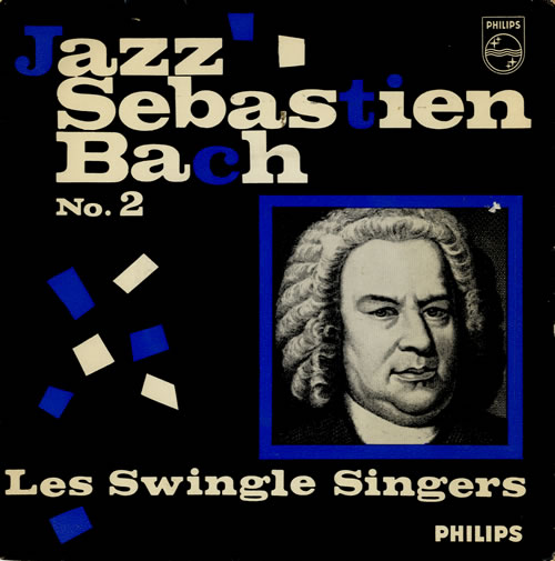 The Swingle Singers Jazz Sebastian Bach No. 2 7" vinyl single (7 inch record / 45) UK SWZ07JA573778