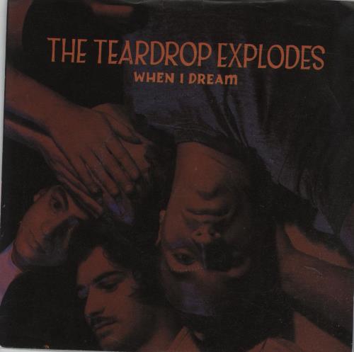 The Teardrop Explodes When I Dream - Inj 7" vinyl single (7 inch record / 45) UK TDP07WH633666