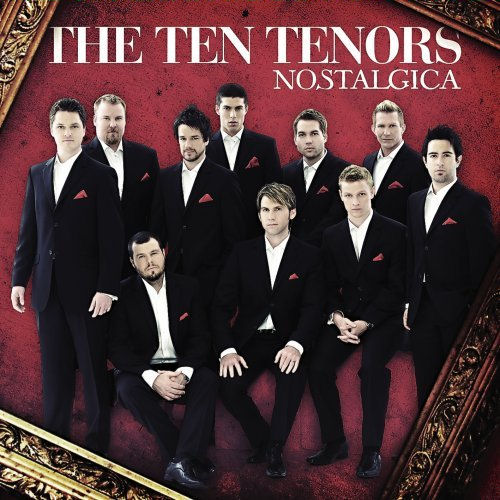 The Ten Tenors Nostalgica CD album (CDLP) Australian TT_CDNO529463