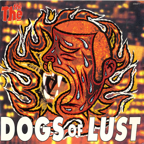 The The Dogs Of Lust - Pink 7" vinyl single (7 inch record / 45) UK THE07DO13107