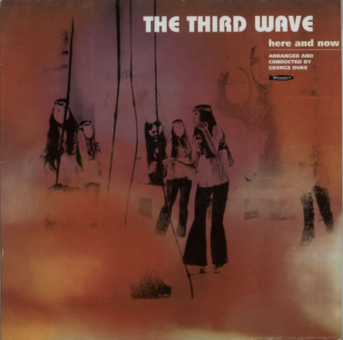 The Third Wave Here & Now vinyl LP album (LP record) German WQ8LPHE605672