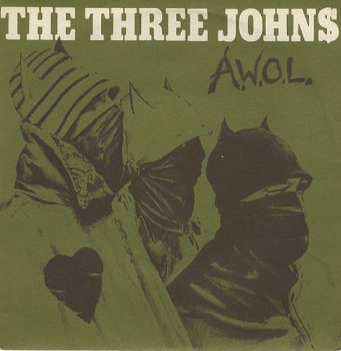 The Three Johns A.W.O.L. 7" vinyl single (7 inch record / 45) UK 3JO07AW378567