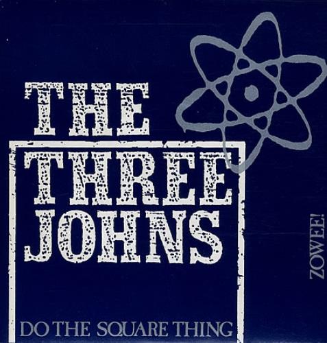 The Three Johns Do The Square Thing 7" vinyl single (7 inch record / 45) UK 3JO07DO503082