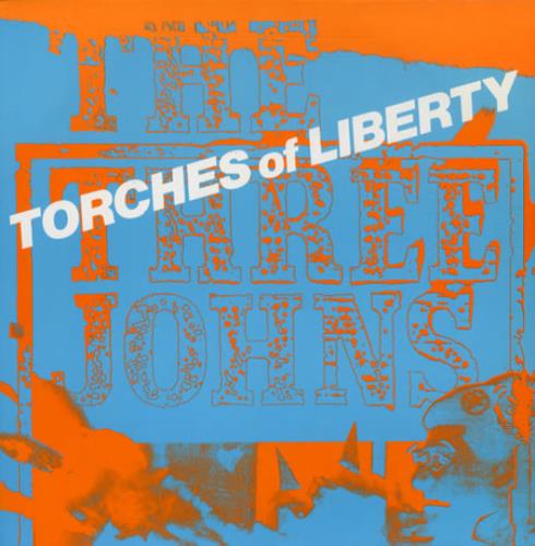 The Three Johns Torches Of Liberty 7" vinyl single (7 inch record / 45) UK 3JO07TO502918