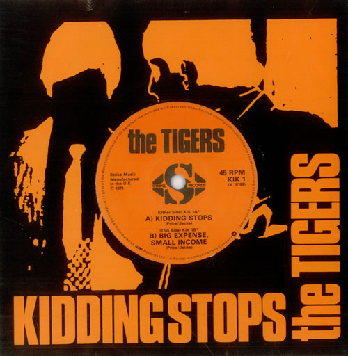 The Tigers Kidding Stops - Solid 7" vinyl single (7 inch record / 45) UK UV707KI515252