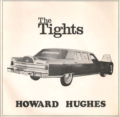 The Tights Howard Hughes 7" vinyl single (7 inch record / 45) UK T1T07HO519000