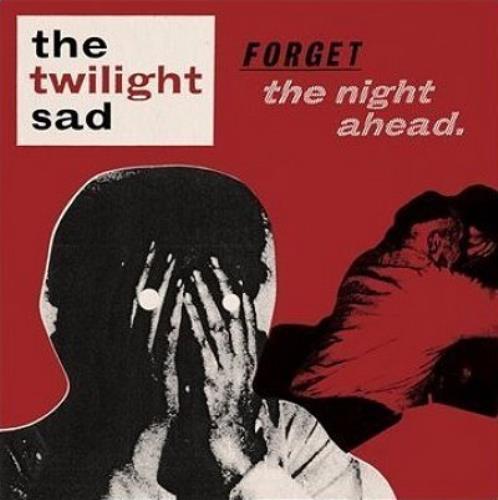 The Twilight Sad Forget The Night Ahead CD album (CDLP) UK TYWCDFO485327