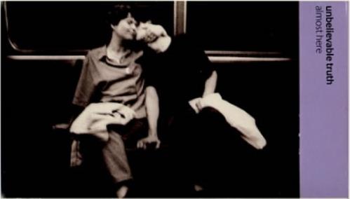 The Unbelievable Truth Almost Here - Foldout Pack CD album (CDLP) UK UBTCDAL112747