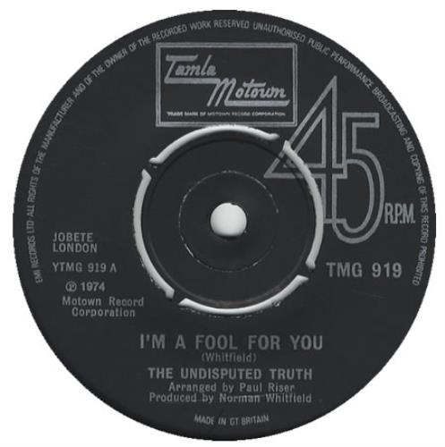 The Undisputed Truth I'm A Fool For You 7" vinyl single (7 inch record / 45) UK DPT07IM240925