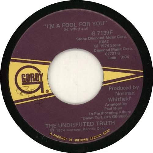 The Undisputed Truth I'm A Fool For You 7" vinyl single (7 inch record / 45) US DPT07IM728808