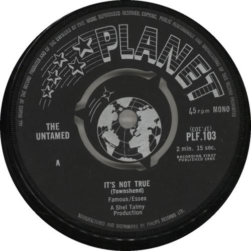 The Untamed It's Not True 7" vinyl single (7 inch record / 45) UK UNX07IT697392