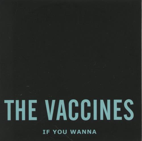 The Vaccines If You Wanna CD-R acetate UK U2RCRIF763203