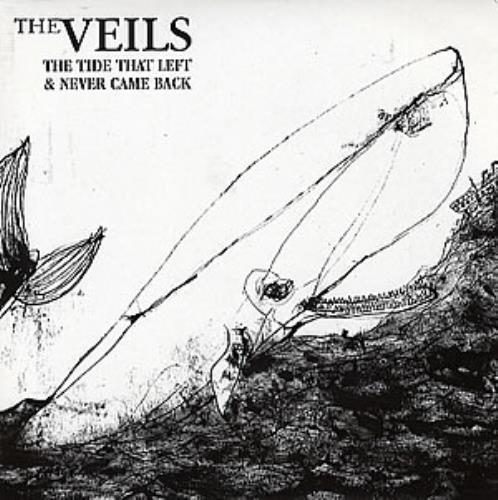 The Veils The Tide That Left & Never Came Back CD single (CD5 / 5") UK V.EC5TH288417