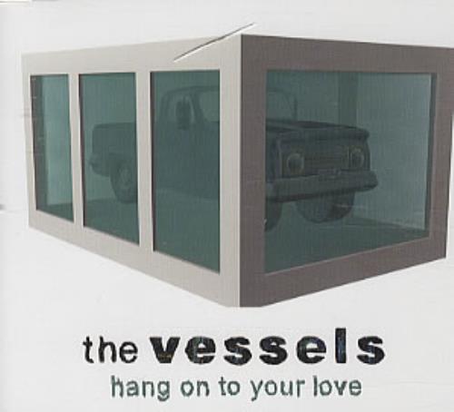 The Vessels Hang On To Your Love CD single (CD5 / 5") UK V/EC5HA326989