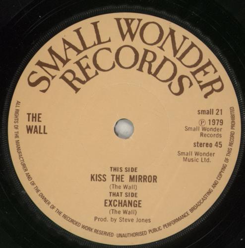 The Wall Kiss The Mirror 7" vinyl single (7 inch record / 45) UK UQ-07KI600236