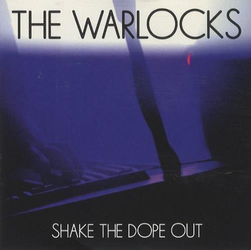 The Warlocks Shake The Dope Out 7" vinyl single (7 inch record / 45) UK WCK07SH261810