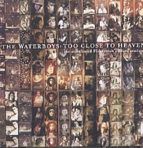 The Waterboys Too Close To Heaven - The Unreleased Fisherman's Blues Sessi CD album (CDLP) UK WATCDTO197590