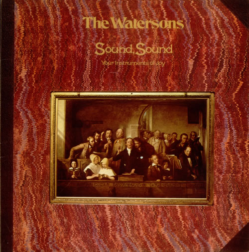 The Watersons Sound, Sound Your Instruments Of Joy vinyl LP album (LP record) UK WA9LPSO542849