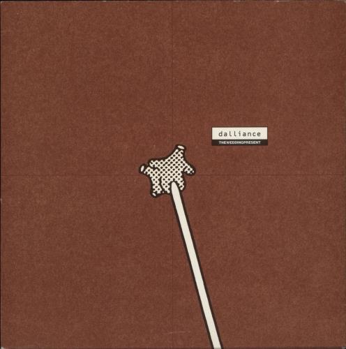 The Wedding Present Dalliance 7" vinyl single (7 inch record / 45) UK TWP07DA193481