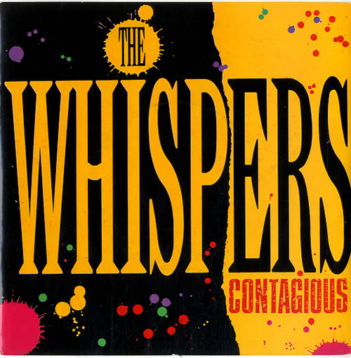 The Whispers Contagious 7" vinyl single (7 inch record / 45) UK WHS07CO622628