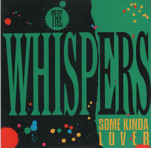 The Whispers Some Kinda Lover 7" vinyl single (7 inch record / 45) UK WHS07SO636209