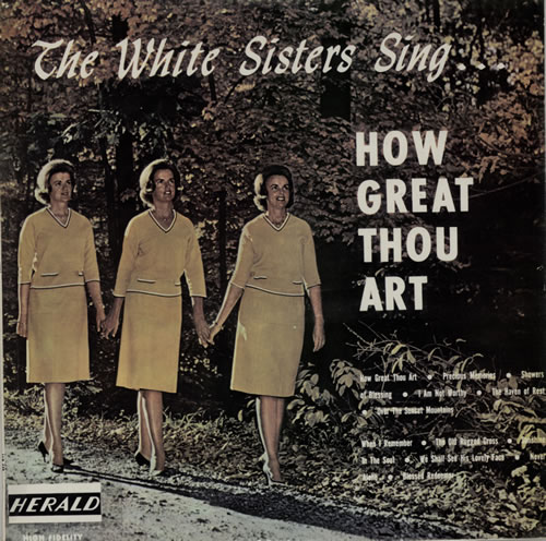 The White Sisters How Great Thou Art vinyl LP album (LP record) UK W39LPHO618657