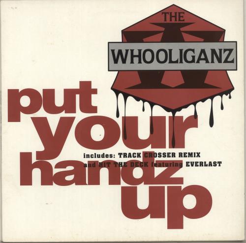 The Whooliganz Put Your Handz Up - Promo Stickered 12" vinyl single (12 inch record / Maxi-single) UK YX-12PU697324